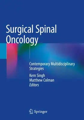 Oncologia spinale chirurgica: Strategie multidisciplinari contemporanee - Surgical Spinal Oncology: Contemporary Multidisciplinary Strategies