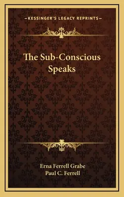 Il subconscio parla - The Sub-Conscious Speaks