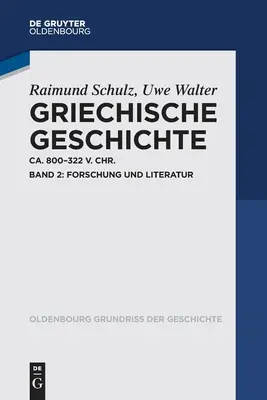 Storia greca dell'800-322 V. C.: Band 2: Forschung Und Literatur - Griechische Geschichte Ca. 800-322 V. Chr.: Band 2: Forschung Und Literatur