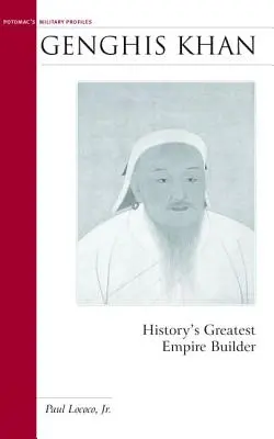 Gengis Khan: il più grande costruttore di imperi della storia - Genghis Khan: History's Greatest Empire Builder