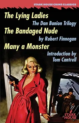 Le signore bugiarde / Il nudo bendato / Molti mostri - The Lying Ladies / The Bandaged Nude / Many a Monster