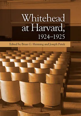 Whitehead a Harvard, 1924-1925 - Whitehead at Harvard, 1924-1925