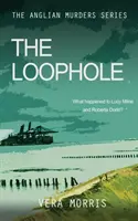Loophole - La serie dell'Agenzia investigativa Anglian - Loophole - The Anglian Detective Agency Series