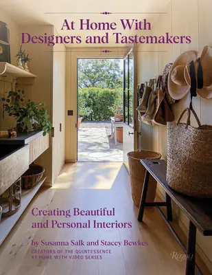 A casa con designer e creatori di gusto: Creare interni belli e personali - At Home with Designers and Tastemakers: Creating Beautiful and Personal Interiors
