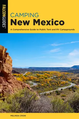 Camping New Mexico: Guida completa ai campeggi pubblici per tende e camper - Camping New Mexico: A Comprehensive Guide to Public Tent and RV Campgrounds