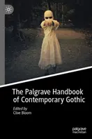 Il manuale Palgrave del gotico contemporaneo - The Palgrave Handbook of Contemporary Gothic
