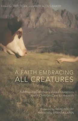Una fede che abbraccia tutte le creature: Domande comuni sull'attenzione cristiana per gli animali - A Faith Embracing All Creatures: Addressing Commonly Asked Questions about Christian Care for Animals