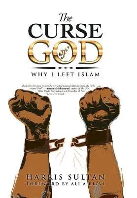La maledizione di Dio: Perché ho lasciato l'Islam - The Curse of God: Why I Left Islam