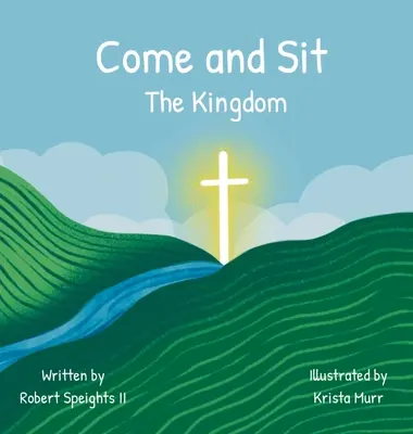 Vieni e siediti: Il Regno - Come and Sit: The Kingdom