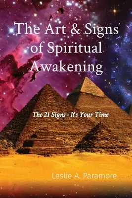 L'arte e i segni del risveglio spirituale: I 21 segni - È il tuo momento - The Art & Signs of Spiritual Awakening: The 21 Signs - It's Your Time