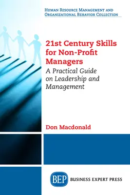 Competenze del XXI secolo per manager non profit: Guida pratica alla leadership e alla gestione - 21st Century Skills for Non-Profit Managers: A Practical Guide on Leadership and Management