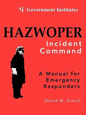 Hazwoper: Comando d'incidente - Hazwoper: Incident Command
