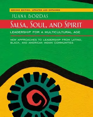 Salsa, anima e spirito: Leadership per un'epoca multiculturale - Salsa, Soul, and Spirit: Leadership for a Multicultural Age