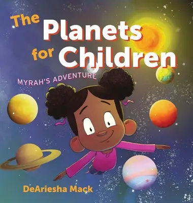 I pianeti per bambini (L'avventura di Myrah) - The Planets for Children (Myrah's Adventure)