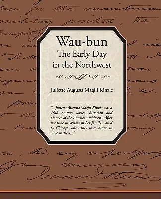 Waubun, i primi giorni nel Nord-Ovest - Waubun the Early Day in the Northwest