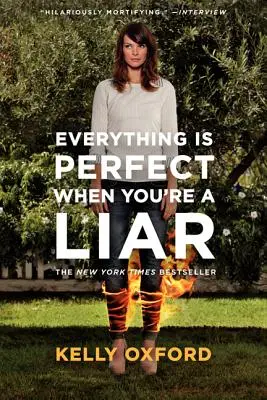 Tutto è perfetto quando sei un bugiardo - Everything Is Perfect When You're a Liar