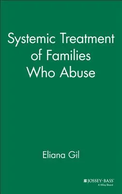Trattamento sistemico delle famiglie che abusano - Systemic Treatment of Families Who Abuse