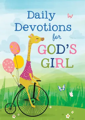 Devozioni quotidiane per la ragazza di Dio: ispirazione e incoraggiamento per ogni giorno - Daily Devotions for God's Girl: Inspiration and Encouragement for Every Day