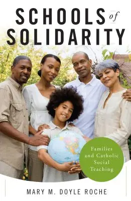Scuole di solidarietà: Famiglie e insegnamento sociale cattolico - Schools of Solidarity: Families and Catholic Social Teaching