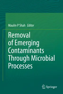 Rimozione di contaminanti emergenti attraverso i processi microbici - Removal of Emerging Contaminants Through Microbial Processes