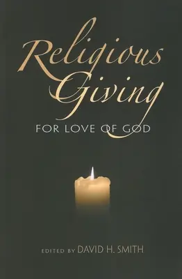 Il dono religioso: Per amore di Dio - Religious Giving: For Love of God