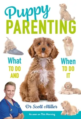 Genitori di cuccioli: Cosa fare e quando farlo - Puppy Parenting: What to Do and When to Do It