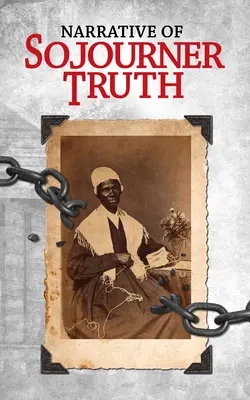 Narrativa di Sojourner Truth - Narrative of Sojourner Truth