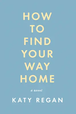 Come trovare la strada di casa - How to Find Your Way Home