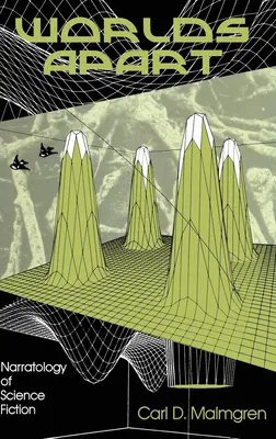 Mondi a parte: Narratologia della fantascienza - Worlds Apart: Narratology of Science Fiction