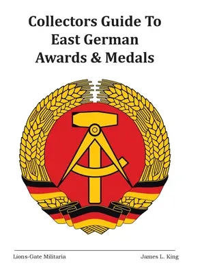 Guida per collezionisti ai premi e alle medaglie della Germania Est - Collectors Guide to East German Awards and Medals