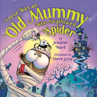 C'era una vecchia mummia che ingoiò un ragno - There Was an Old Mummy Who Swallowed a Spider