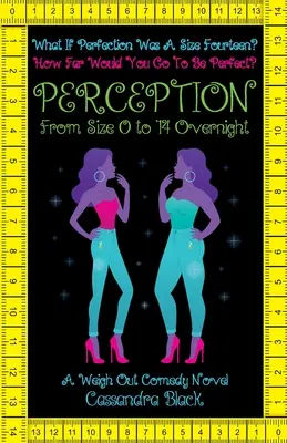 Percezione: Dalla taglia 0 alla 14 in una notte - Perception: From Size 0 to 14 Overnight