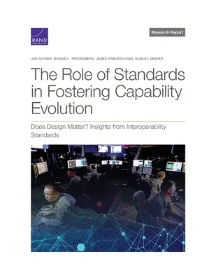Il ruolo degli standard nel promuovere l'evoluzione delle capacità: Il design conta? Approfondimenti sugli standard di interoperabilità - The Role of Standards in Fostering Capability Evolution: Does Design Matter? Insights from Interoperability Standards
