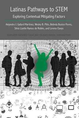 Percorsi delle donne latine verso le materie STEM; esplorazione dei fattori attenuanti contestuali - Latinas Pathways to STEM; Exploring Contextual Mitigating Factors
