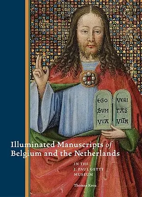 Manoscritti miniati dal Belgio e dai Paesi Bassi al J. Paul Getty Museum - Illuminated Manuscripts from Belgium and the Netherlands in the J. Paul Getty Museum