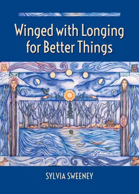 Voglia di cose migliori - Winged with Longing for Better Things