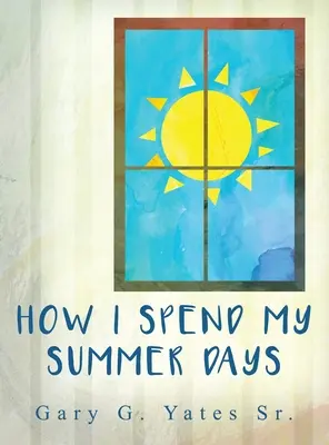 Come trascorro le mie giornate estive - How I Spend My Summer Days