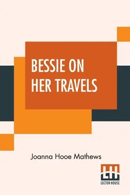 Bessie in viaggio - Bessie On Her Travels