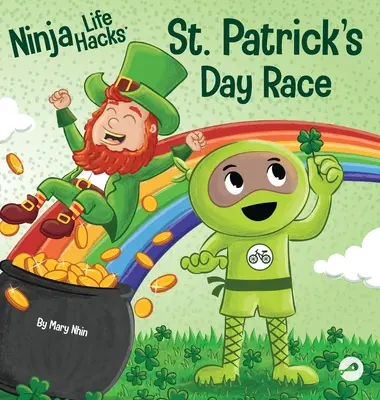 Ninja Life Hacks La corsa del giorno di San Patrizio: un libro per bambini in rima su una corsa del giorno di San Patrizio, il Leprechuan e un quadrifoglio fortunato - Ninja Life Hacks St. Patrick's Day Race: A Rhyming Children's Book About a St. Patty's Day Race, Leprechuan and a Lucky Four-Leaf Clover