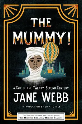La mummia: un racconto del ventiduesimo secolo - The Mummy! a Tale of the Twenty-Second Century