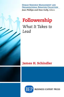 Seguire: Cosa serve per essere leader - Followership: What It Takes to Lead