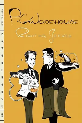 Giusto Ho, Jeeves - Right Ho, Jeeves