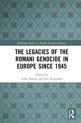 I lasciti del genocidio rom in Europa dal 1945 ad oggi - The Legacies of the Romani Genocide in Europe Since 1945