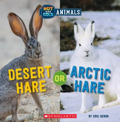 Lepre del deserto o Lepre artica (Animali caldi e freddi) - Desert Hare or Arctic Hare (Hot and Cold Animals)