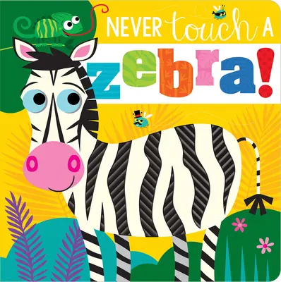 Mai toccare una zebra! - Never Touch a Zebra!