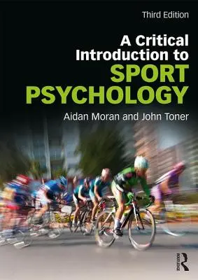 Introduzione critica alla psicologia dello sport: Un'introduzione critica - A Critical Introduction to Sport Psychology: A Critical Introduction