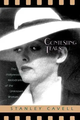 Lacrime contese: Il melodramma hollywoodiano della donna sconosciuta - Contesting Tears: The Hollywood Melodrama of the Unknown Woman
