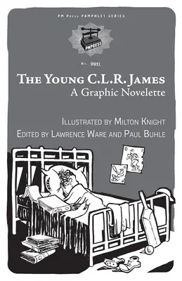Il giovane C.L.R. James: Una novella grafica - Young C.L.R. James: A Graphic Novelette