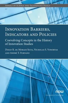 Barriere, indicatori e politiche dell'innovazione: Concetti in evoluzione nella storia degli studi sull'innovazione - Innovation Barriers, Indicators and Policies: Coevolving Concepts in the History of Innovation Studies