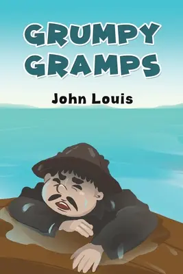 Il nonno brontolone - Grumpy Gramps